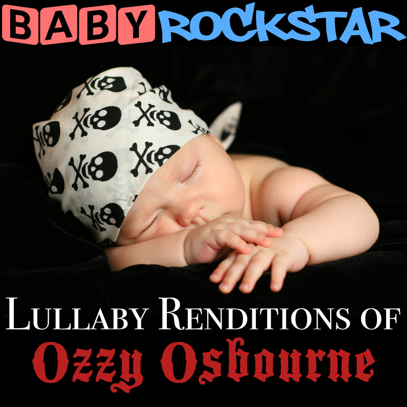 Baby Rockstar - Ozzy Osbourne: Lullaby Renditions (CD)