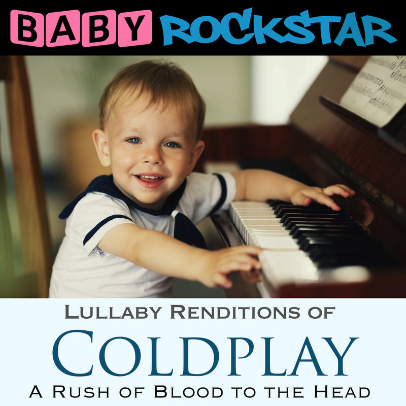 Baby Rockstar - Coldplay A Rush Of Blood To The Head: Lullaby Renditions (CD)