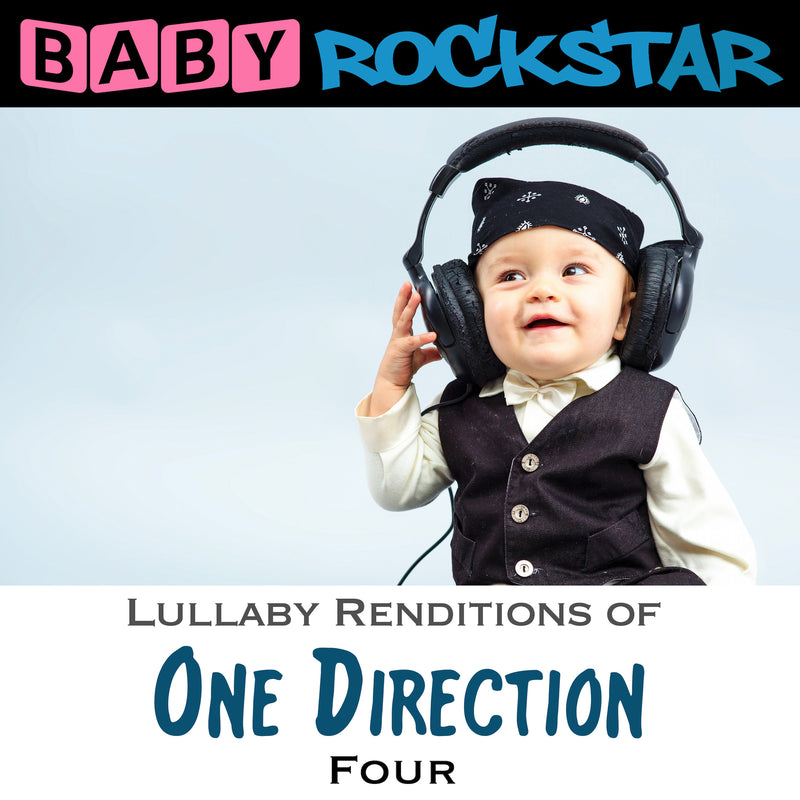 Baby Rockstar - One Direction Four: Lullaby Renditions (CD)