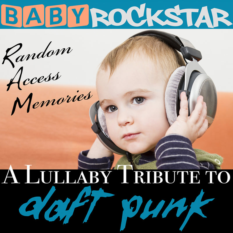 Baby Rockstar - Daft Punk Random Access Memories: Lullaby Renditions Of (CD) 1
