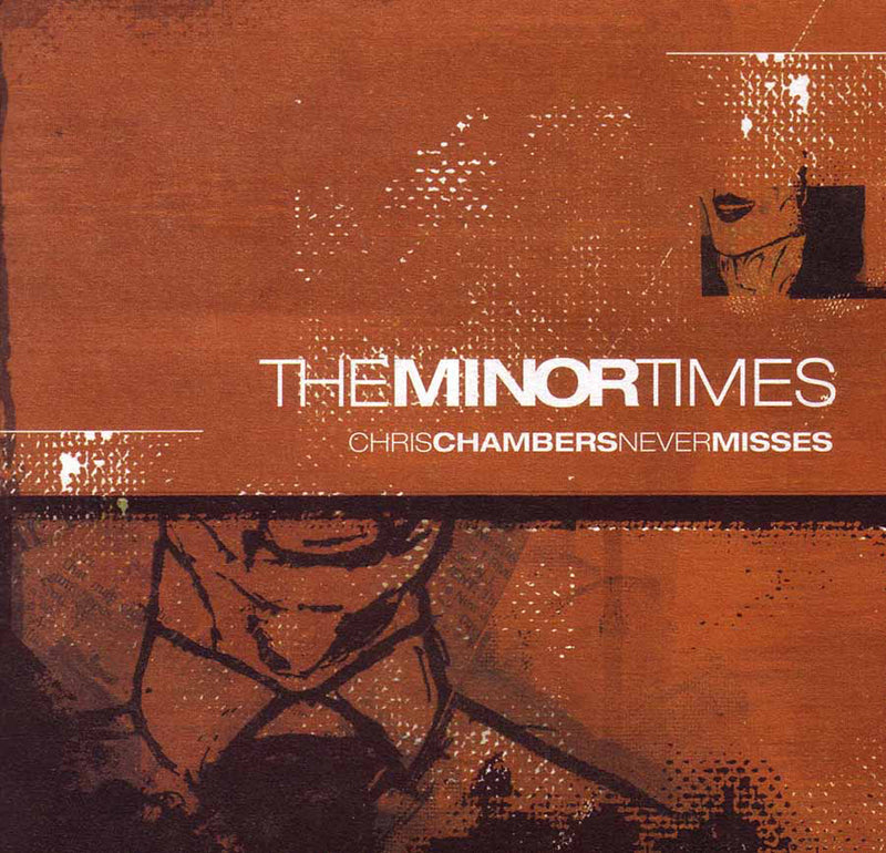 The Minor Times - Chris Chambers Never Misses (CD)