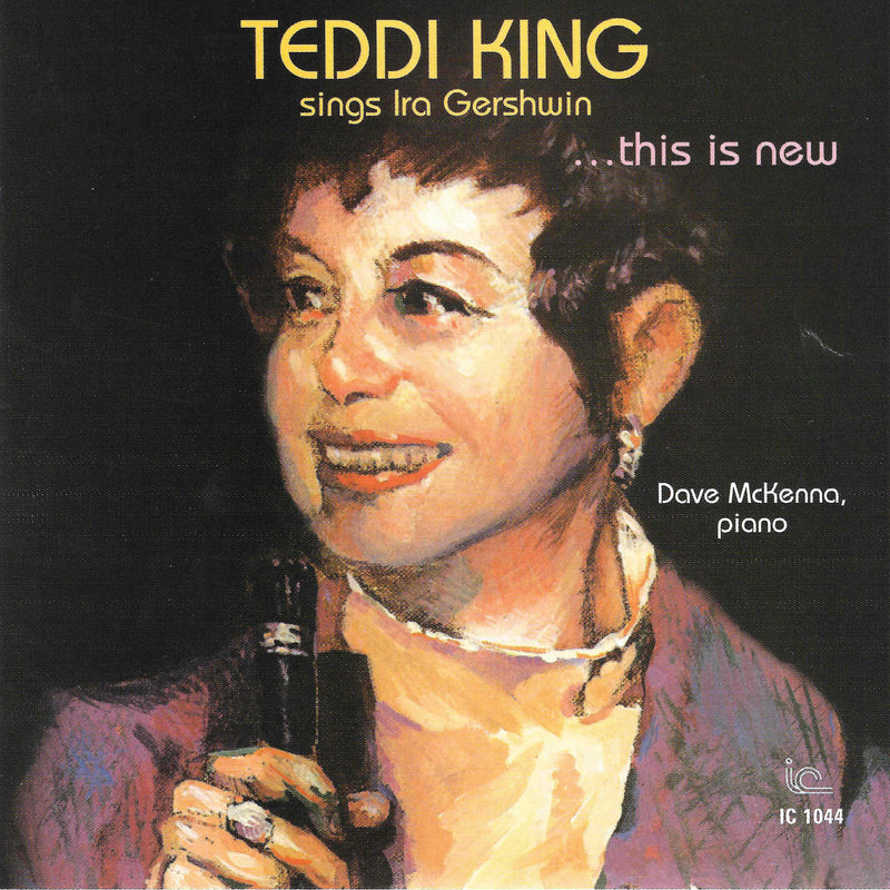 Teddi King - Teddi King Sings Ira Gershwinâ€¦this Is New (CD)