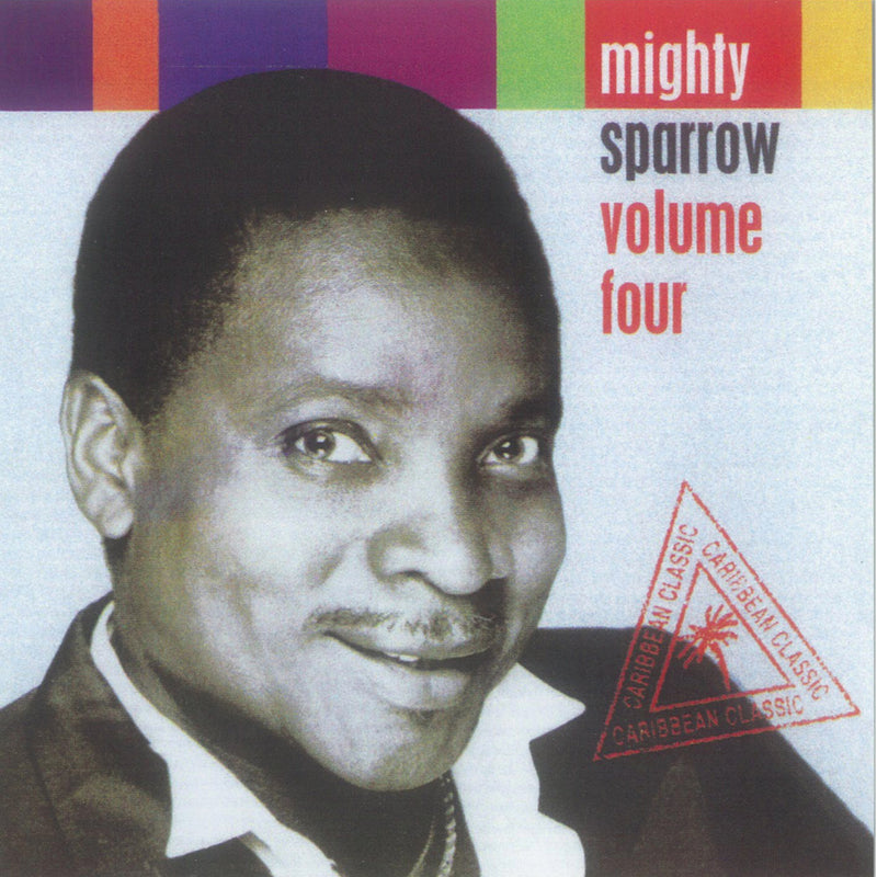 Mighty Sparrow - Volume Four (CD)