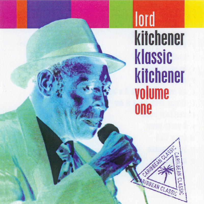 Lord Kitchener - Klassic Kitchener Volume One (CD)