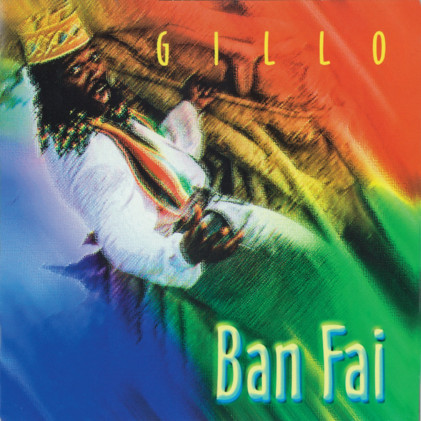 Gillo - Ban Fai (CD)