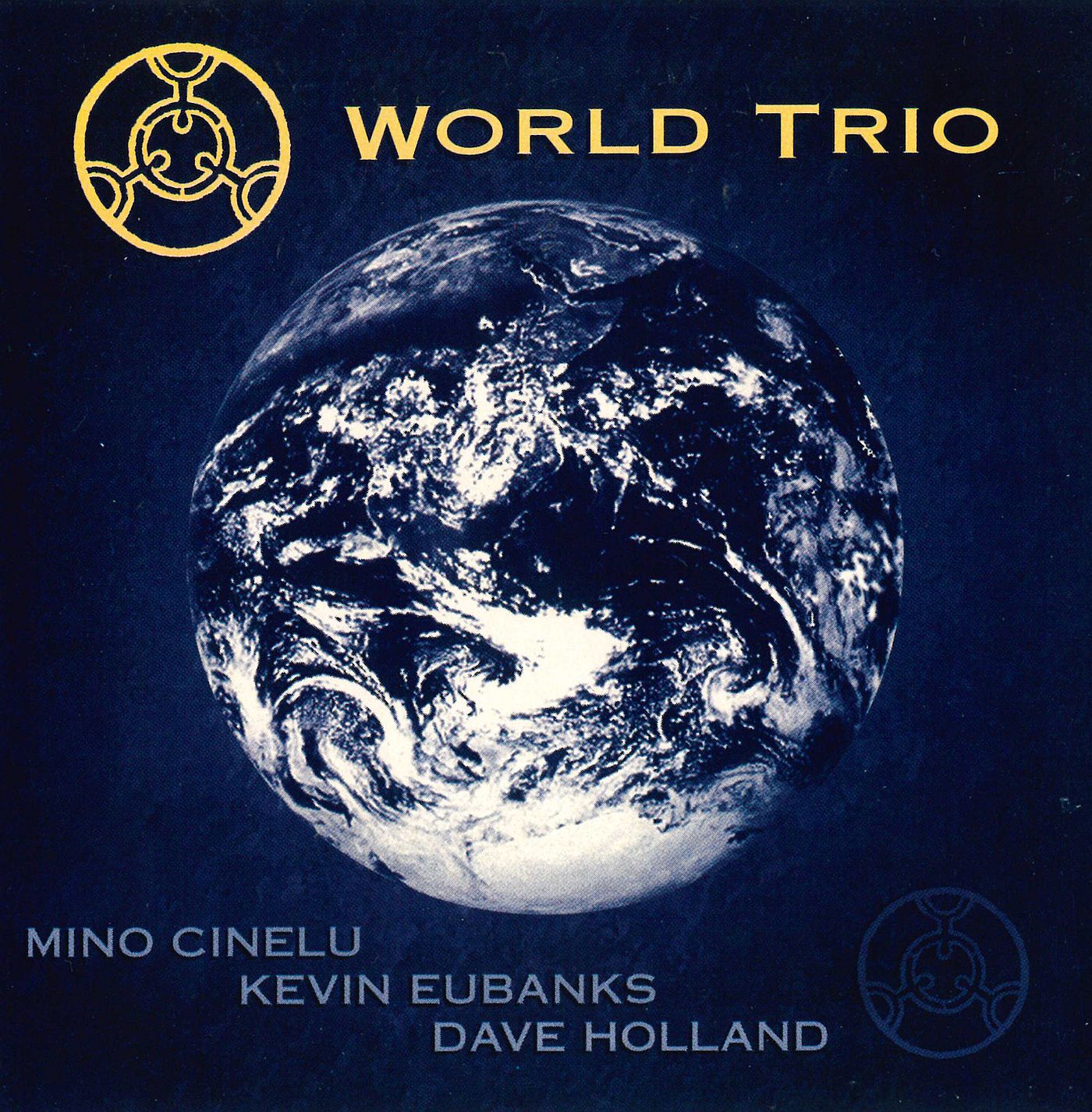 Mino Cinelu & Kevin Eubanks & Dave Holland - World Trio (CD)
