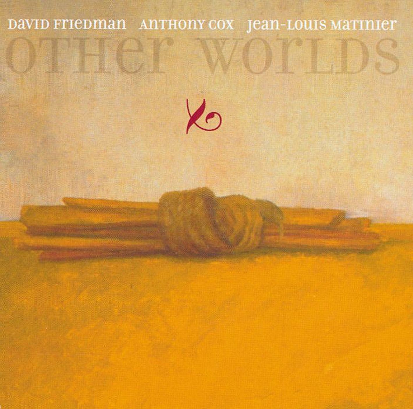 David Friedman & Anthony Cox & Jean-Louis Matinier - Other Worlds (CD)