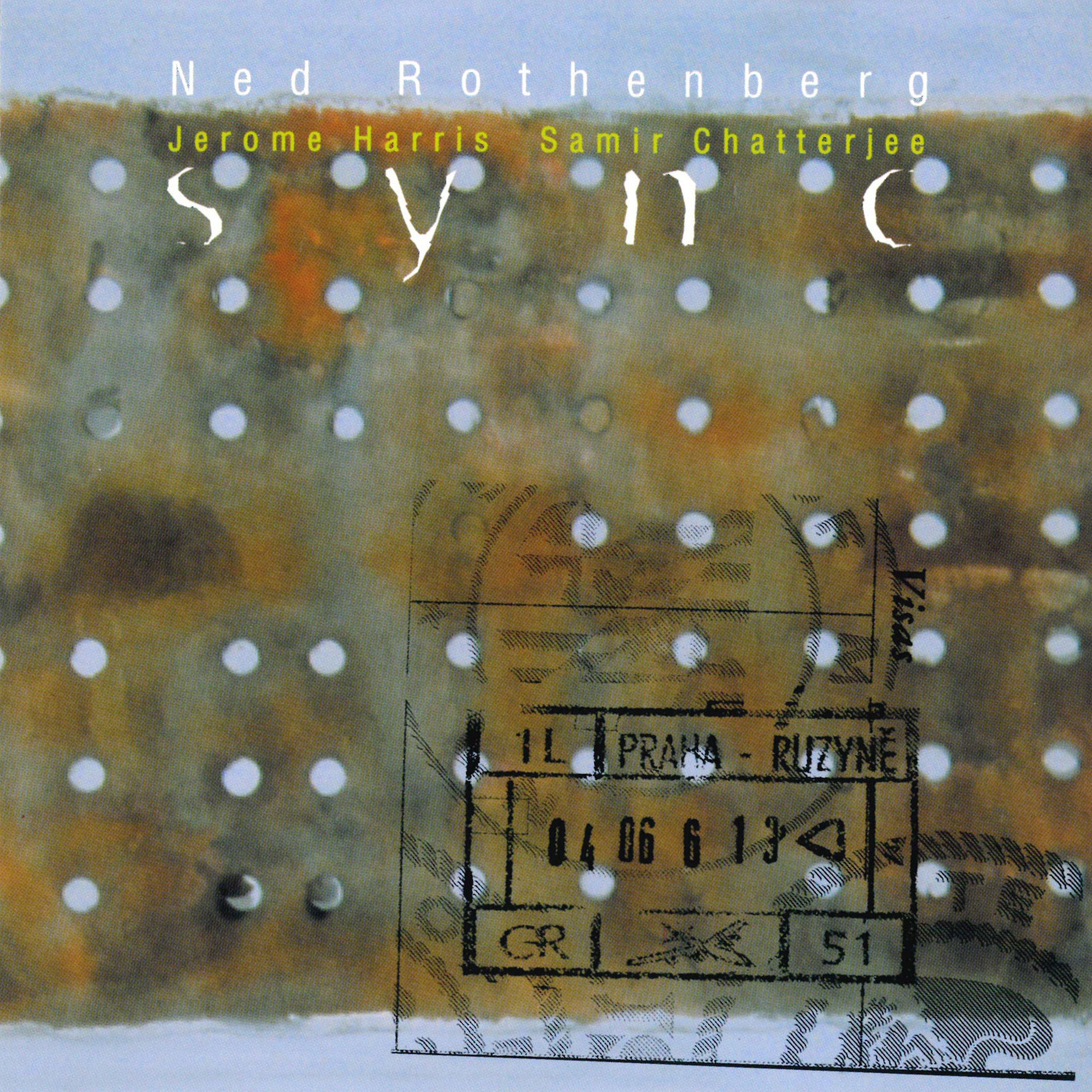 Ned Rothenberg's Sync - Port Of Entry (CD)