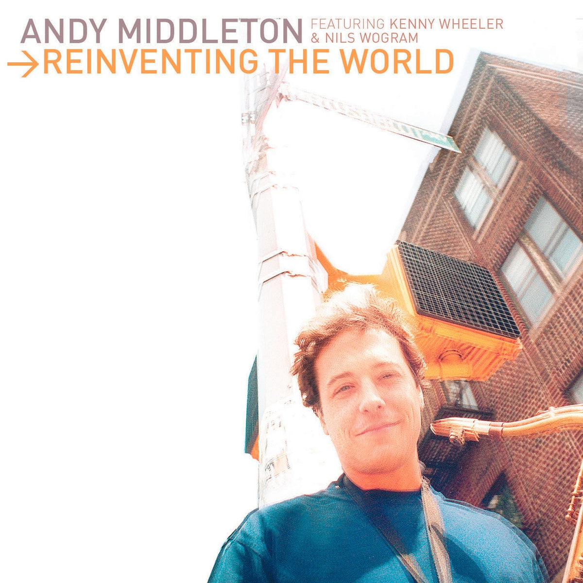 Andy Middleton - Reinventing The World (CD)