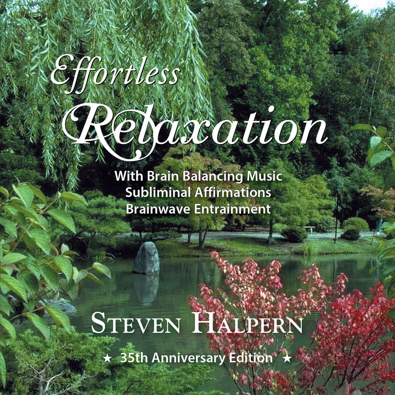 Steven Halpern - Effortless Relaxation: Relaxing Music With Subliminal Affirmations (CD)