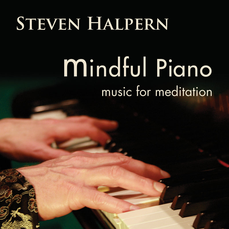 Steven Halpern - Mindful Piano: Music For Meditation (CD)