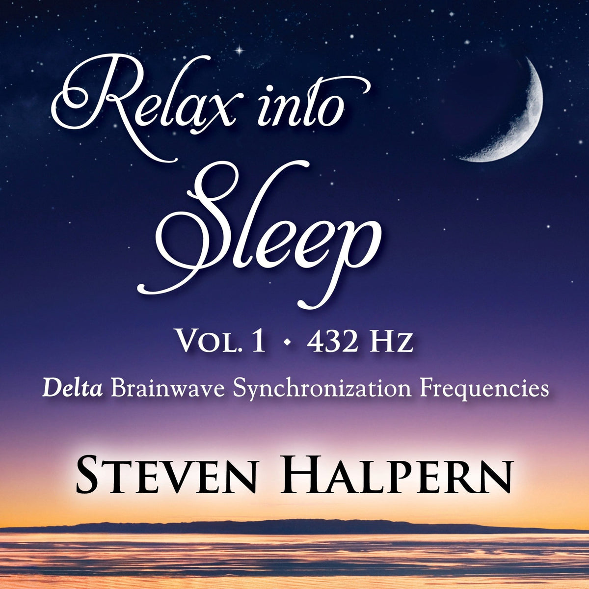 Steven Halpern - Relax Into Sleep Vol 1 432hz (CD)