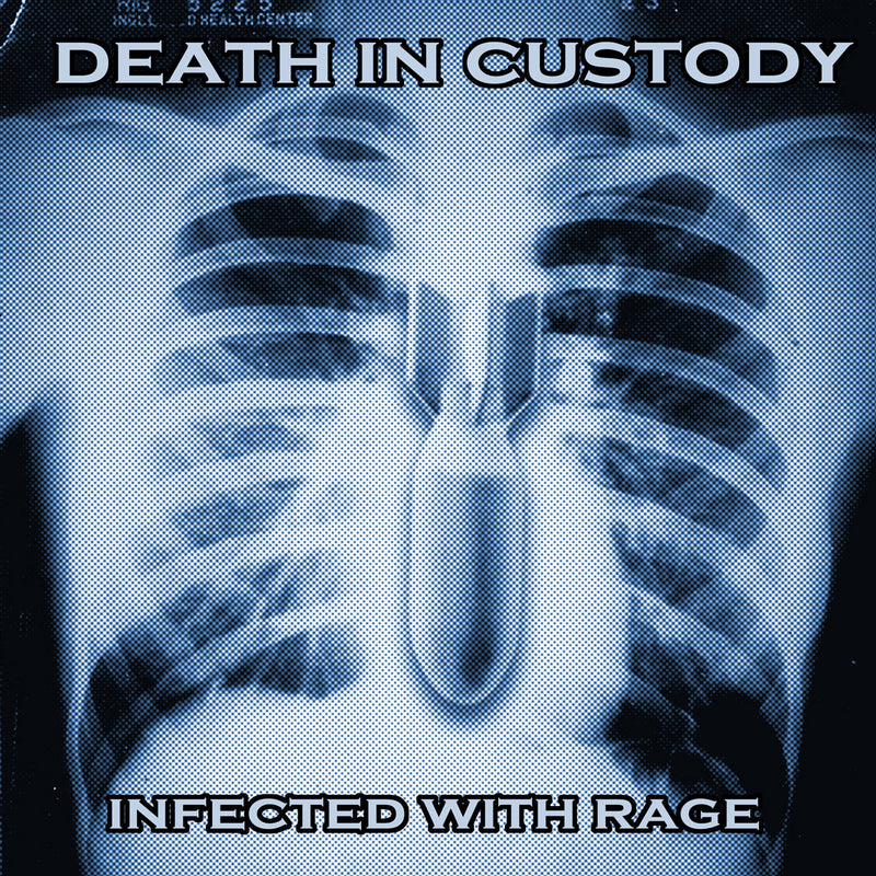 Death In Custody - Infected With Rage (CD)
