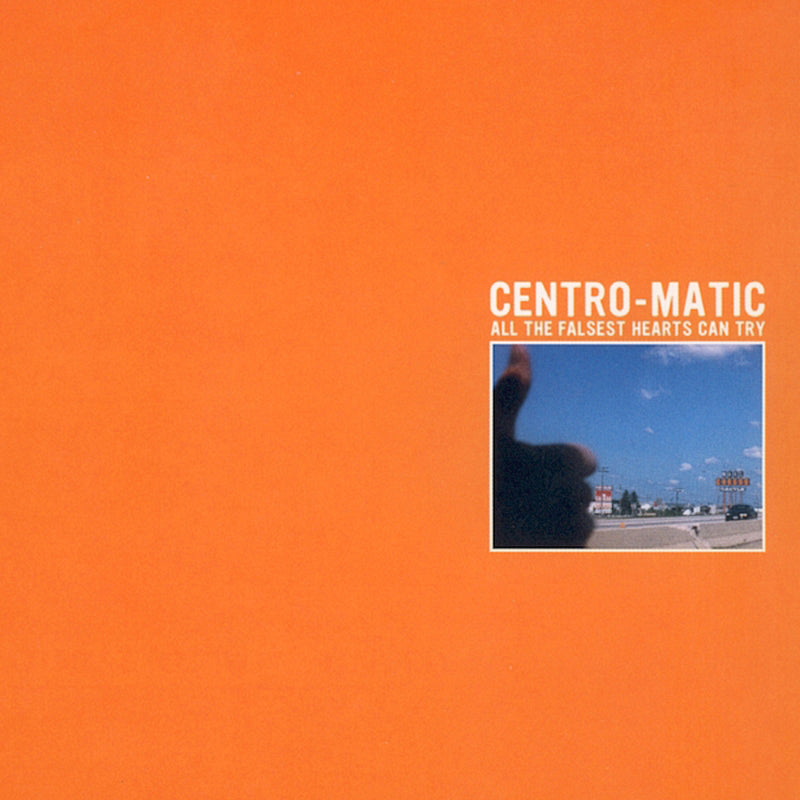 Centro-Matic - All The Falsest Hearts Can Try (CD)