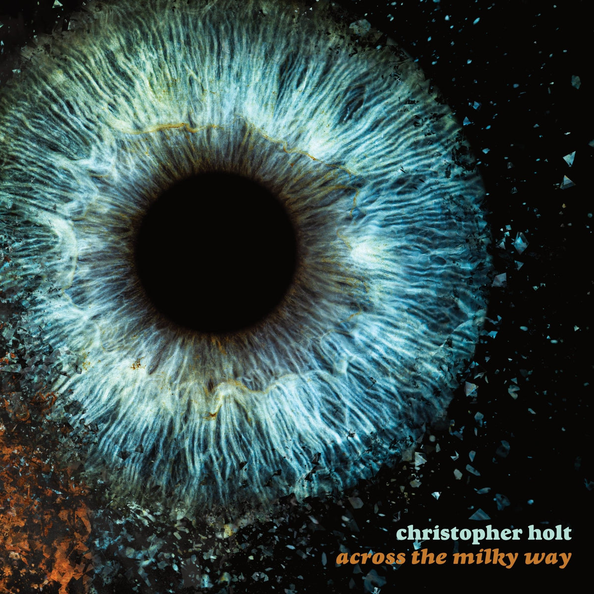 Christopher Holt - Across The Milky Way [Limited Edition Tangerine Colored Vinyl LP] (LP)