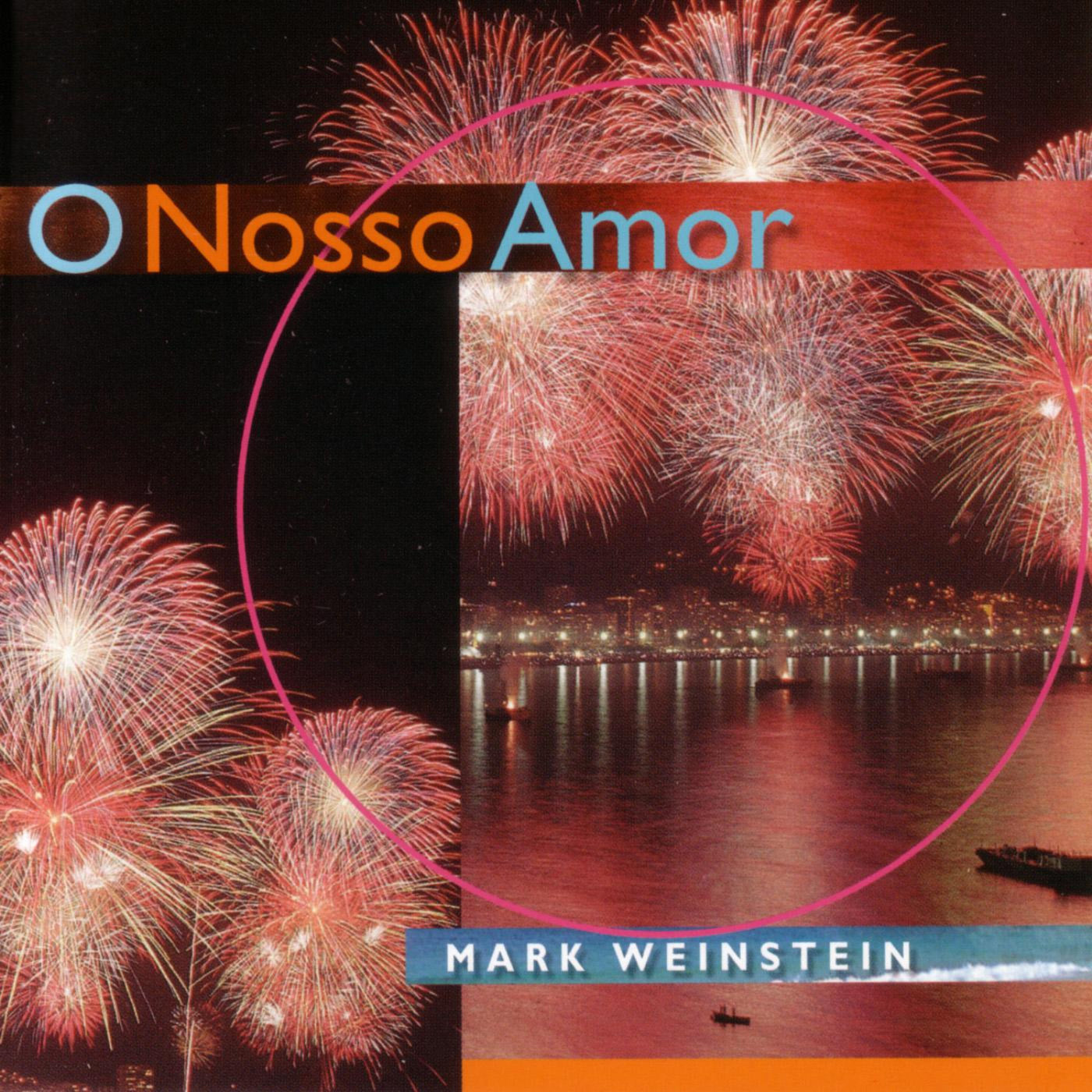 Mark Weinstein - O Nosso Amor (CD)