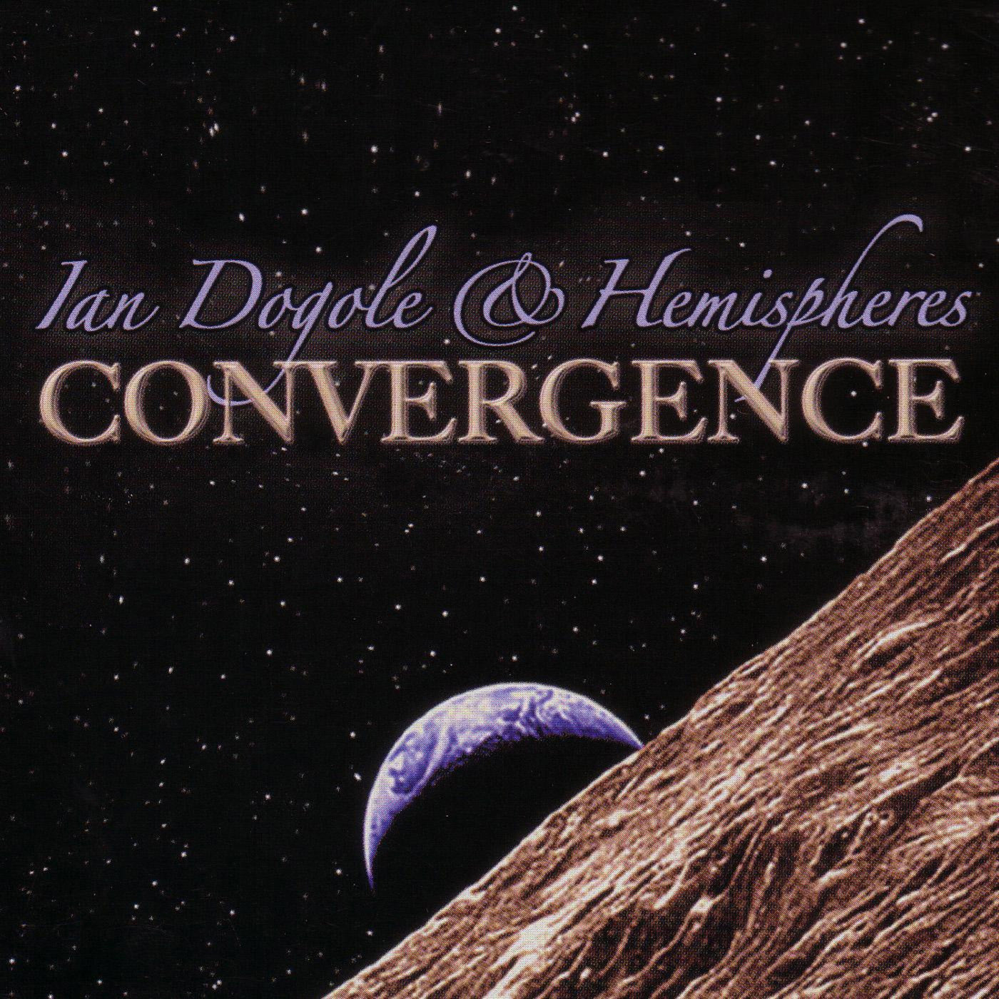 Ian & Hemispheres Dogole - Convergence (CD)