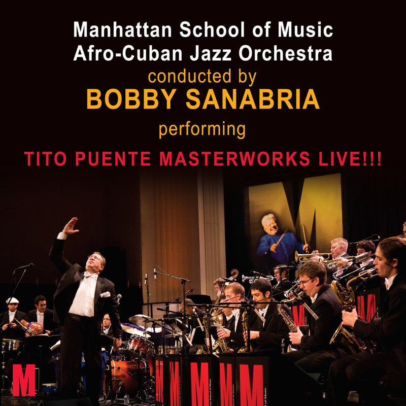 Manhattan School Of Music Afro-cuban Jazz Orchestra - Tito Puente Masterworks - Live!!! (CD)