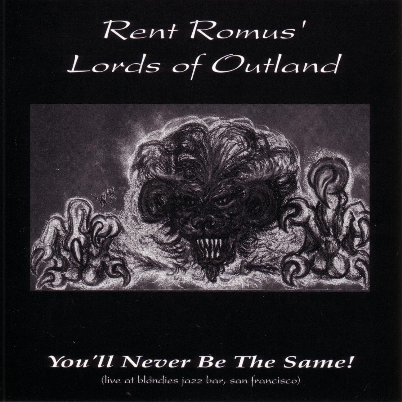 Rent Romus' Lords Of Outland - You'll Never Be The Same (CD)