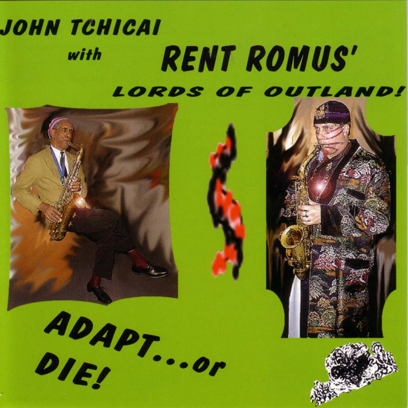 John With Rent Romus' Lords Of Outland Tchicai - Adaptâ€¦or Die! (CD)