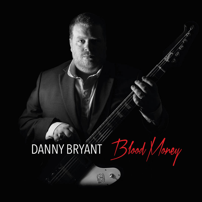 Danny Bryant - Blood Money (CD)