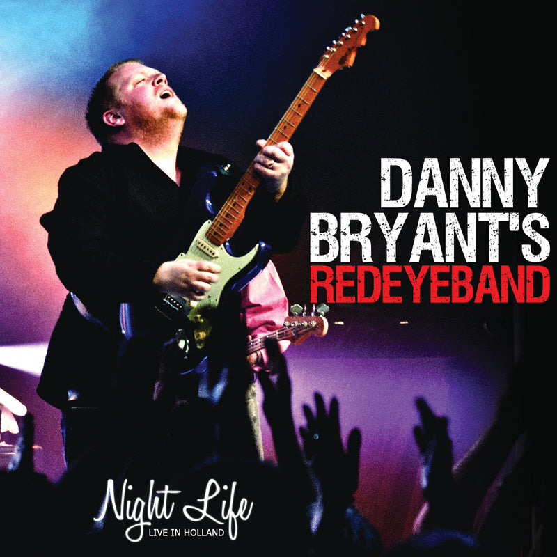 Danny/redeye Band Bryant - Night Life: Live In Holland (CD)