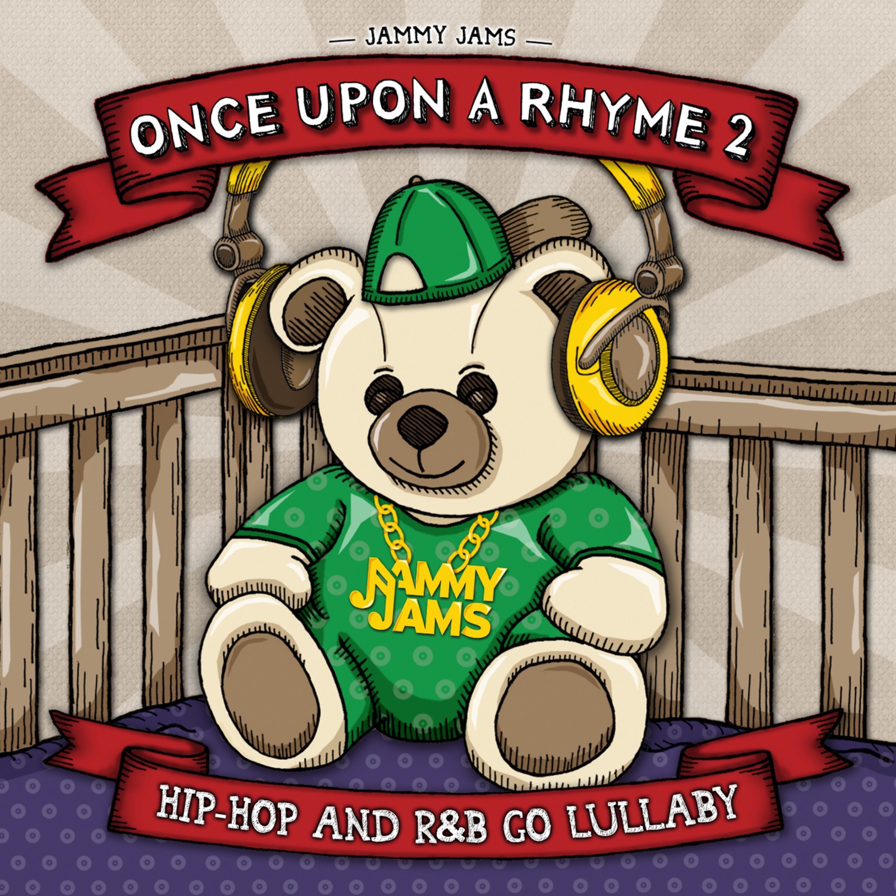 Jammy Jams - Once Upon a Rhyme 2: Hip-Hop And R&B Go Lullaby (CD)