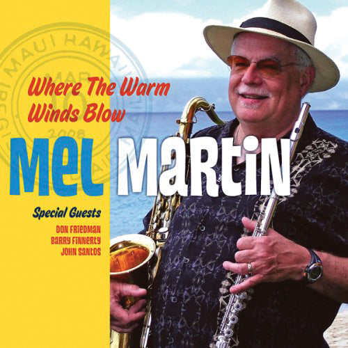 Mel Martin - Where The Warm Winds Blow (CD)