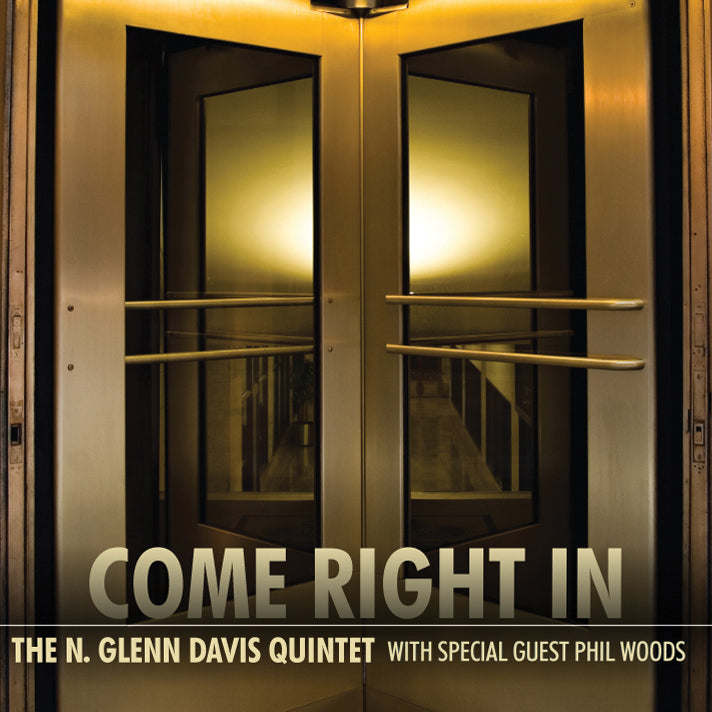 N. Glenn Davis Quintet - Come Right In (CD)