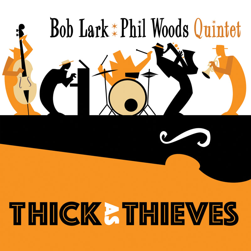 Bob Lark & Phil Woods Quintet - Thick As Thieves (CD)