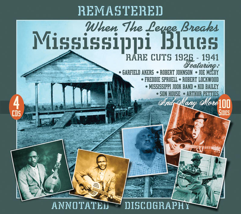 When the Levee Breaks: Mississippi Blues Rare Cuts 1926-41 (CD)