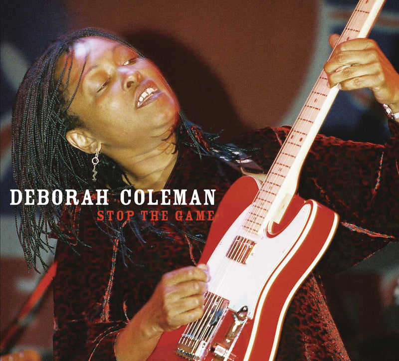 Deborah Coleman - Stop the Game. (CD)