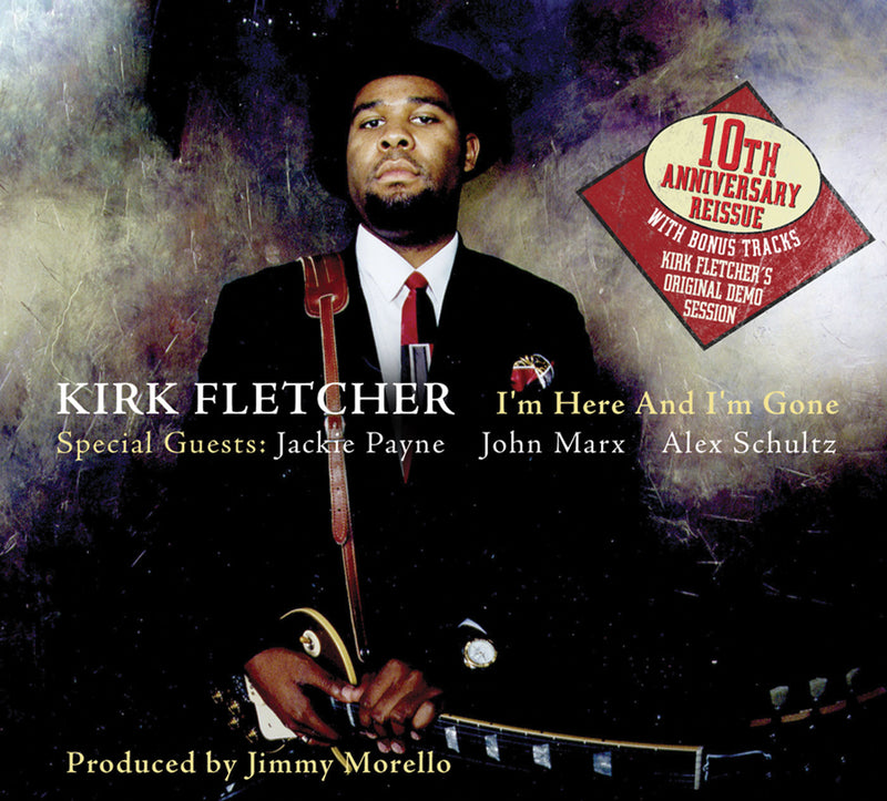 Kirk Fletcher - I'm Here & I'm Gone (CD)