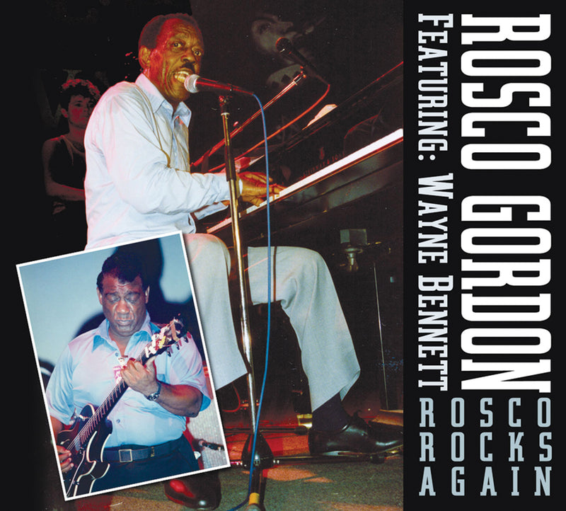 Rosco Gordon & Wayne Bennett - Rosco Rocks Again (CD)