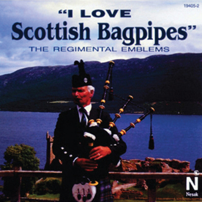 The Regimental Emblems - I Love Scottish Bagpipes (CD)
