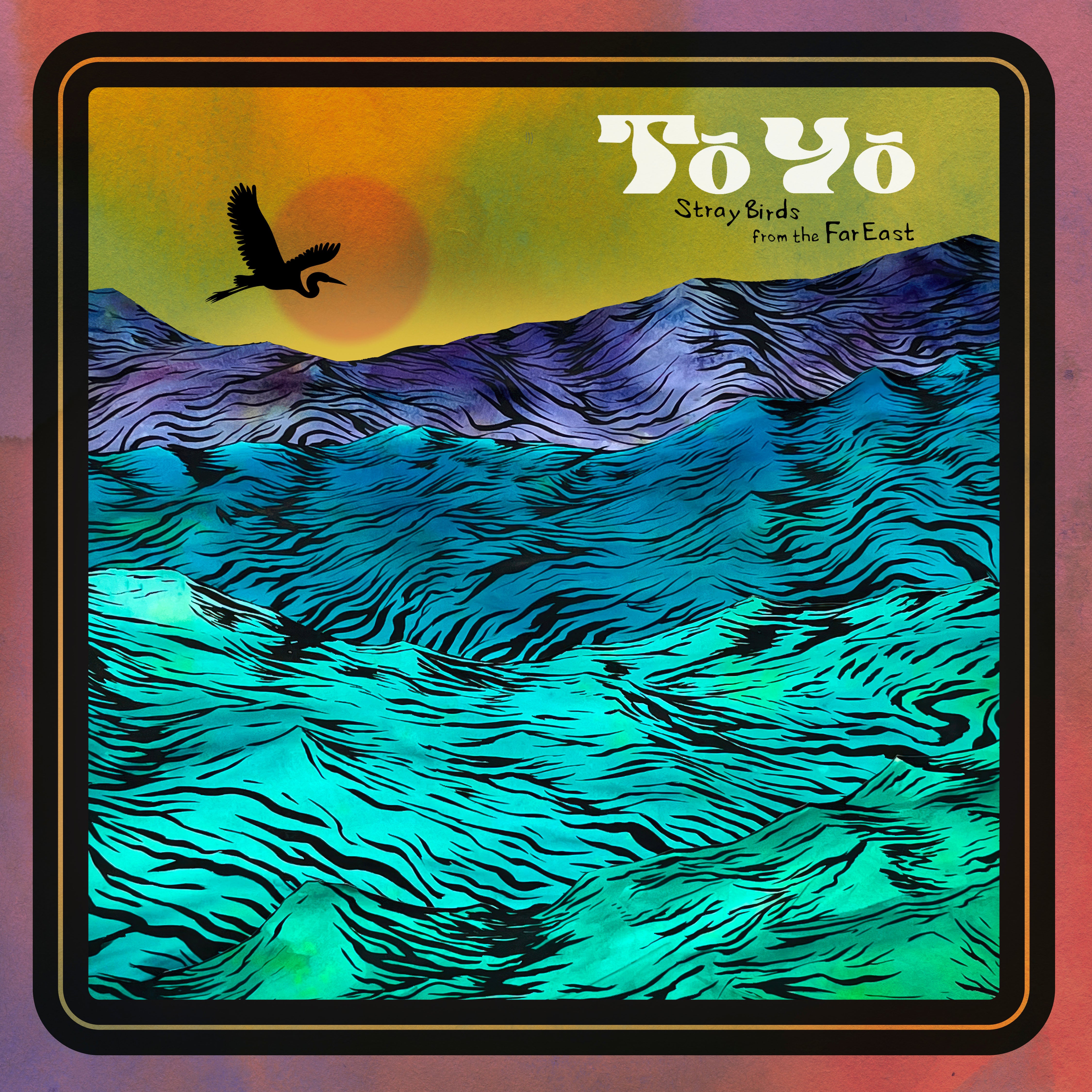 Tō Yō - Stray Birds From The Far East (LP)