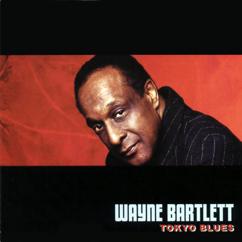 Wayne Bartlett - Tokyo Blues (CD)