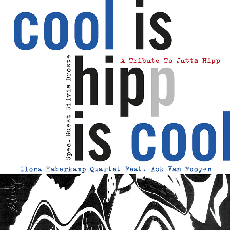 Ilona Haberkamp Quartet - Cool Is Hipp Is Cool (CD)