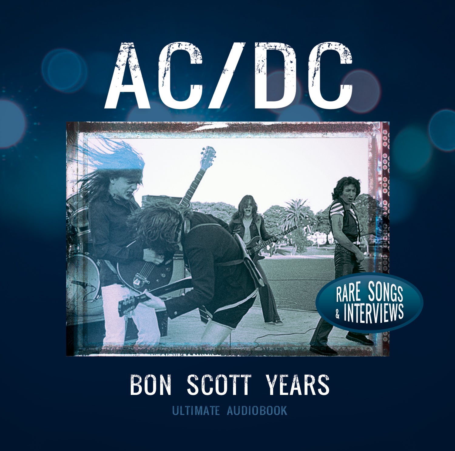 AC/DC - Bon Scott Years: Audiobook Unauthorized (CD)