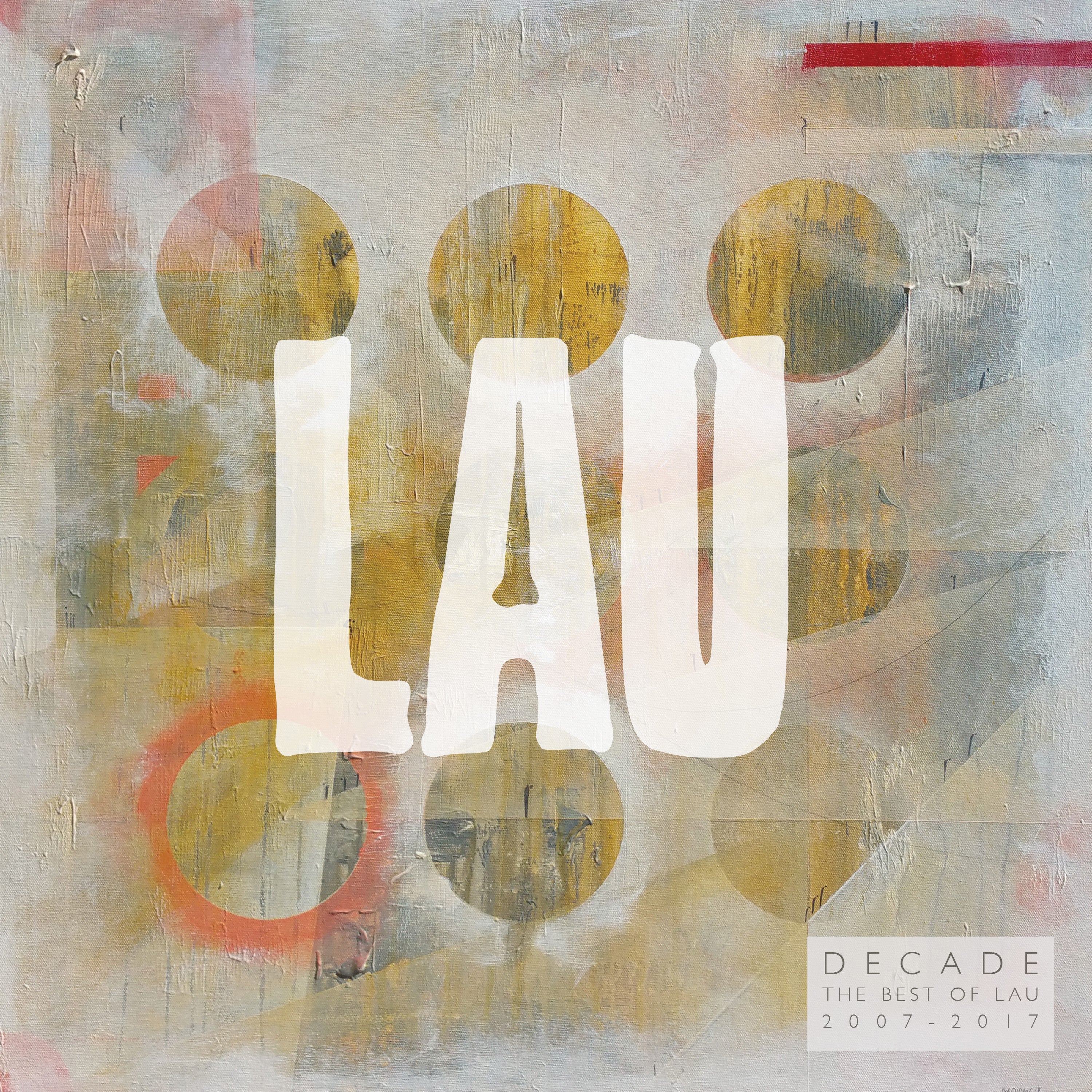 Lau - Decade (The Best Of 2007-2017) (CD)
