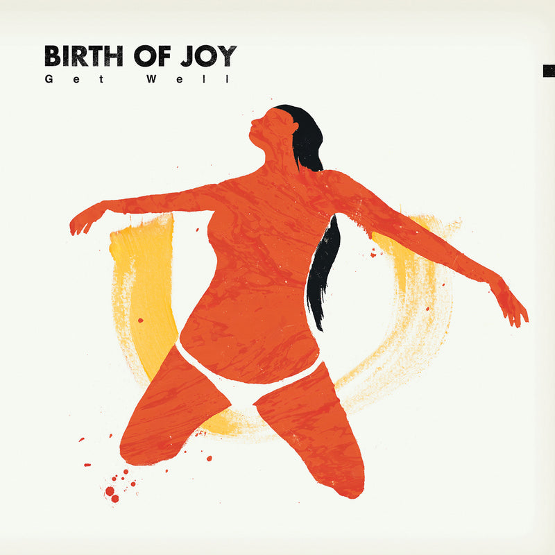 Birth of Joy - Get Well (CD)