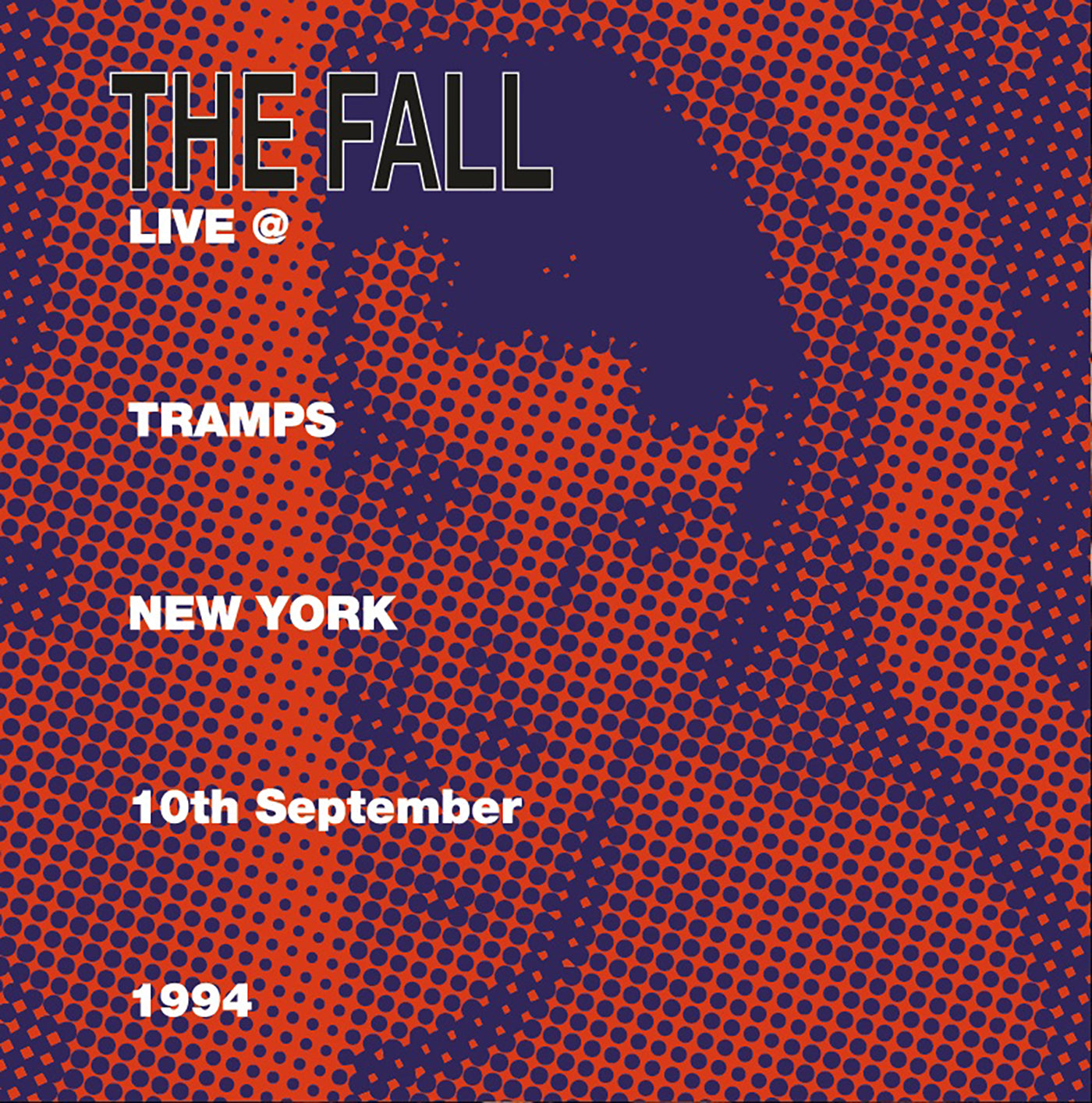 Fall - Live At Tramps New York 1984 (LP)