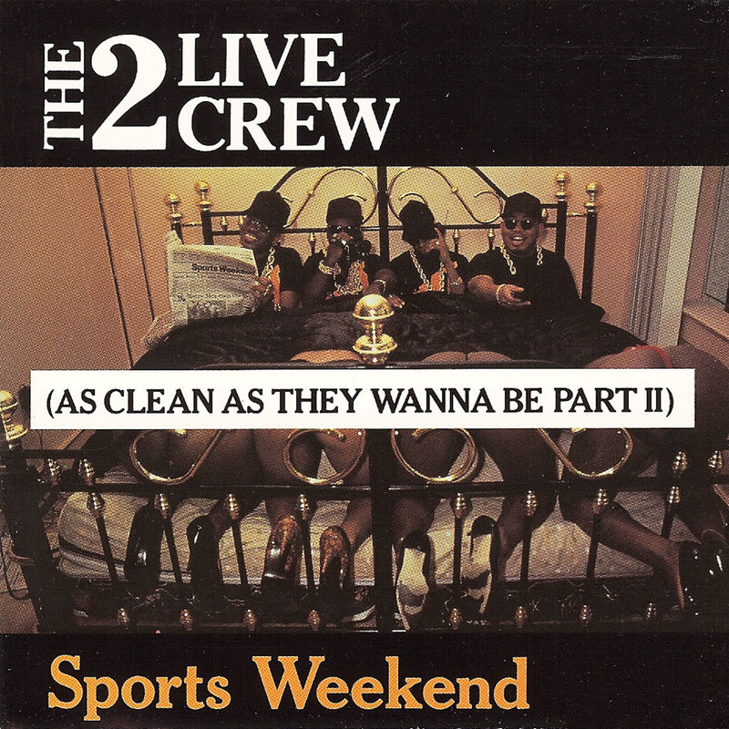 2 Live Crew - Sports Weekend (clean) (CD)