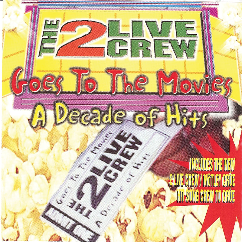 2 Live Crew - Goes To the Movies: Decade of Hits (clean) (CD)