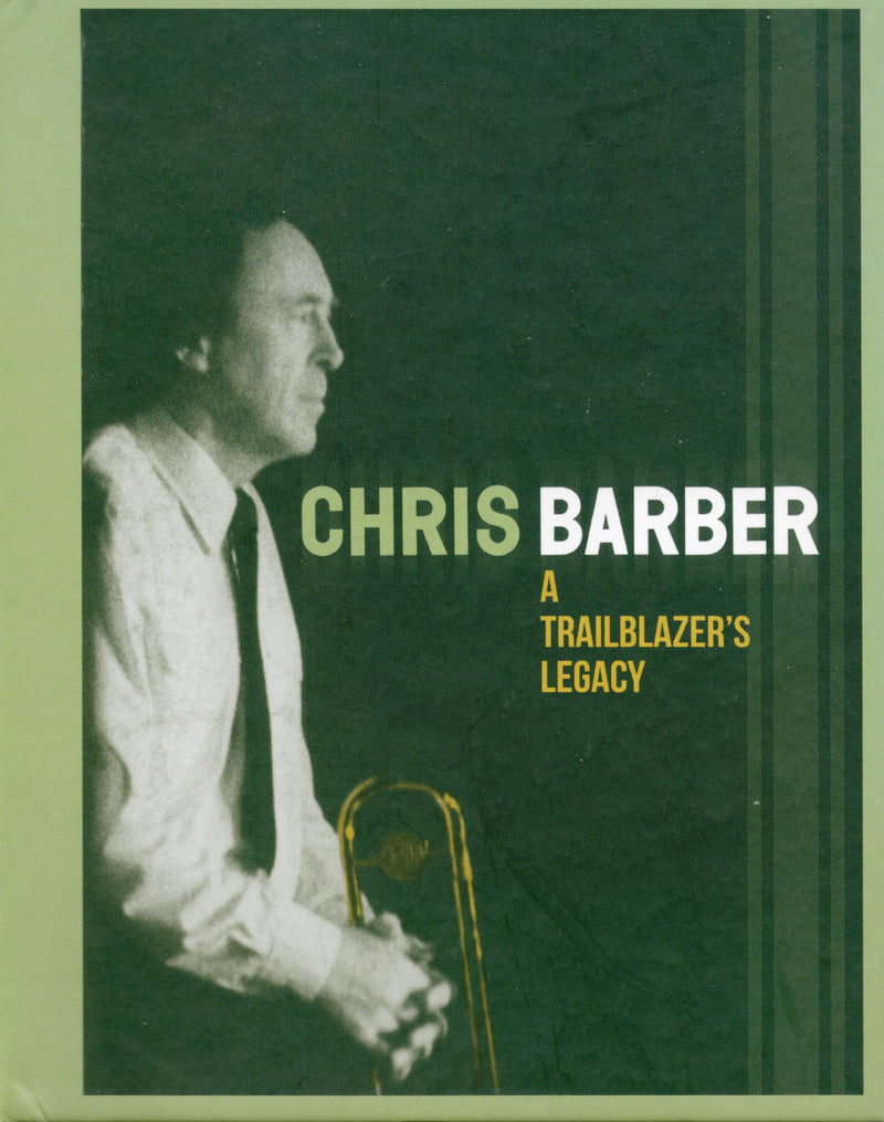 Chris Barber - Trailblazer's Legacy (CD)