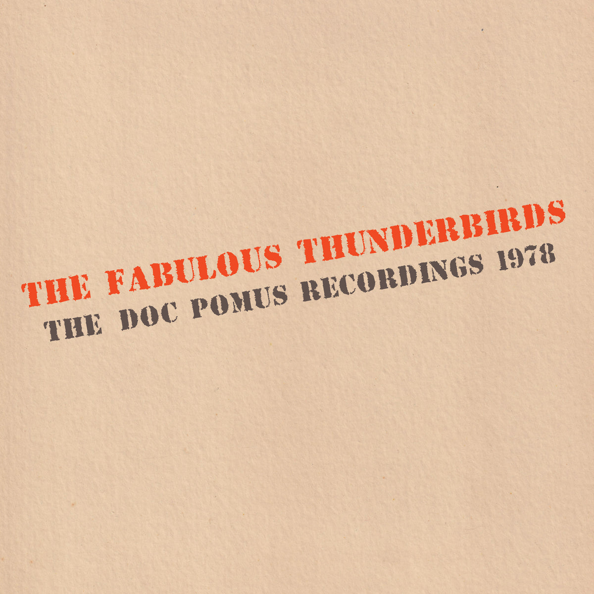 The Fabulous Thunderbirds - The Doc Pomus Recordings 1978 (CD)