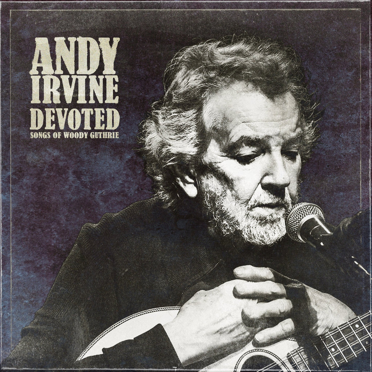 Andy Irvine - Devoted: Songs of Woody Guthrie (CD)