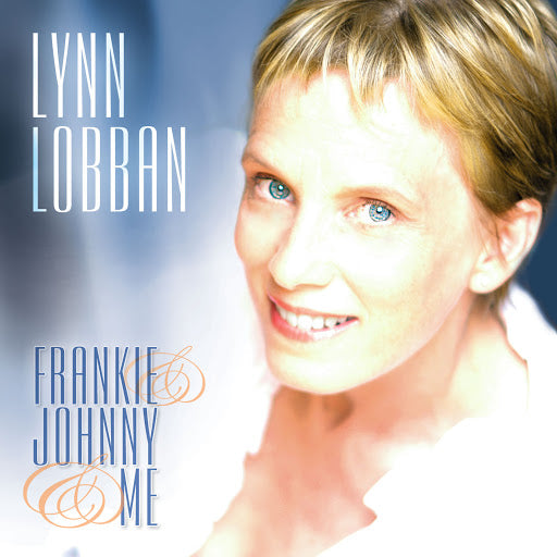 Lynn Lobban - Frankie & Johnny & Me (CD)