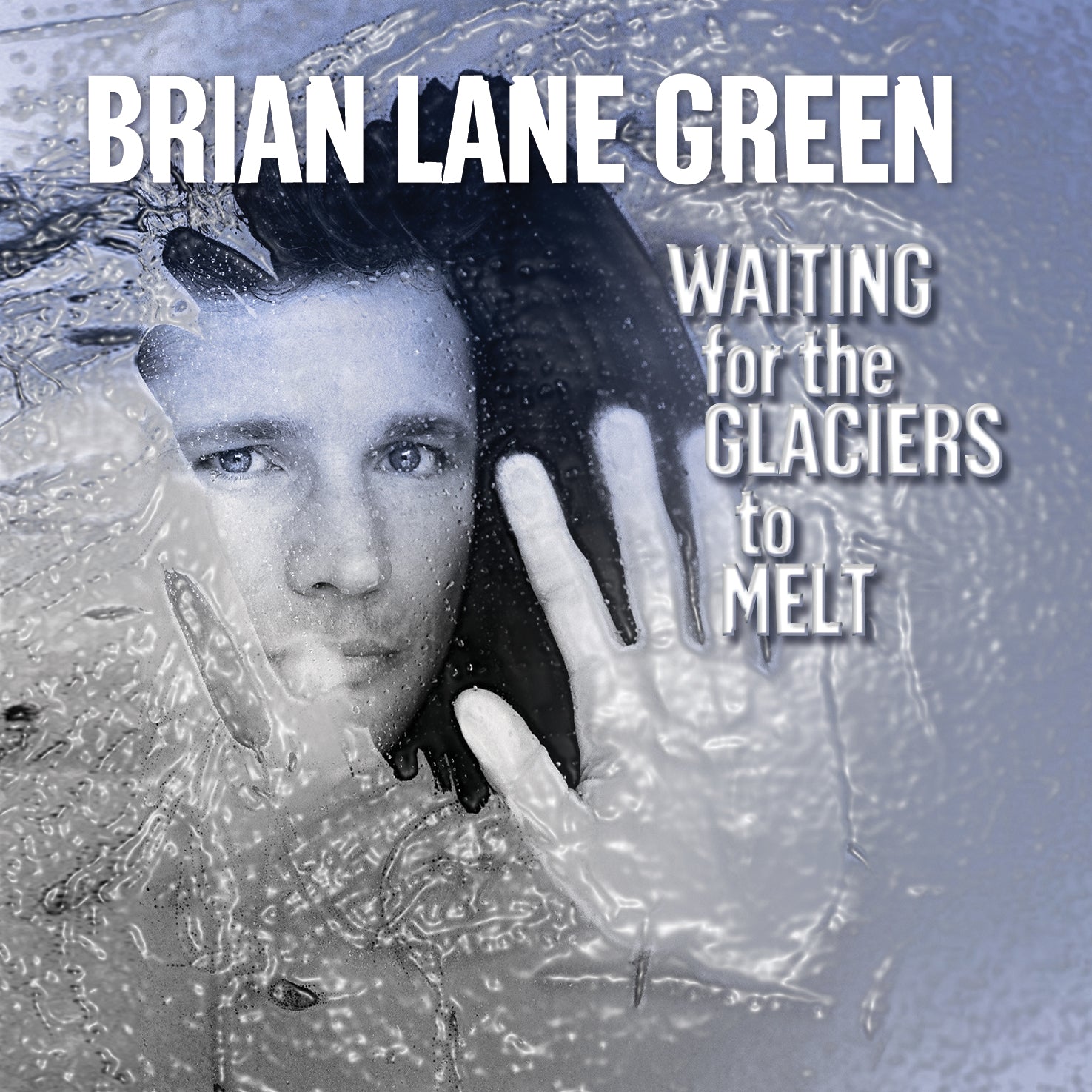 Brian Lane Green - Waiting For The Glaciers To Melt (CD)