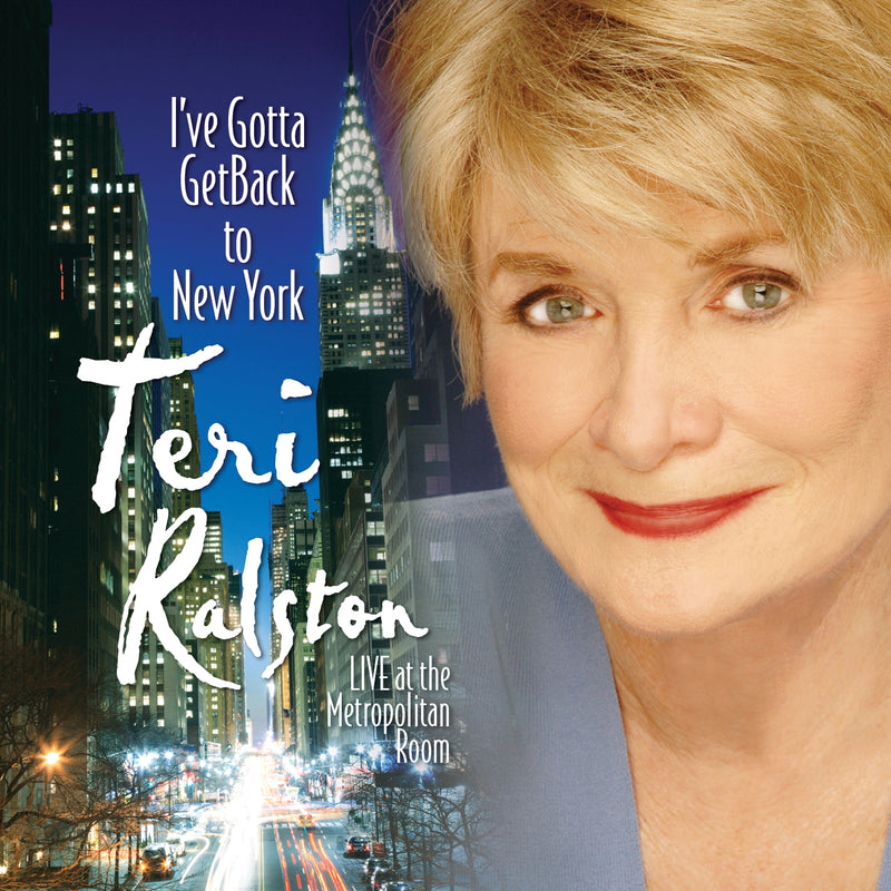 Teri Ralston - I've Gotta Get Back To New York (CD)